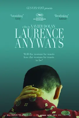 [夸克网盘]双面劳伦斯 Laurence Anyways (2012) 剧情 / 爱情 / 同性 加拿大 / 法国 法语 / 英语 豆瓣评分8.0 10.8G