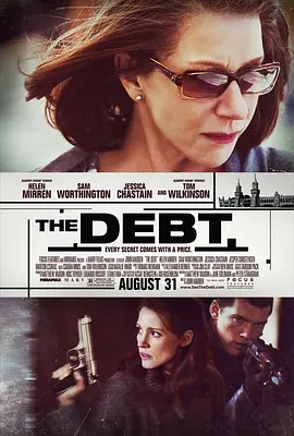 [夸克网盘]罪孽 The Debt (2010) 剧情 / 惊悚 美国 / 英国 / 匈牙利 / 以色列 英语 / 德语 / 俄语 豆瓣评分7.2 2.9G