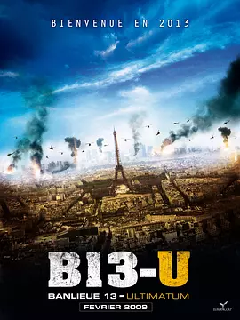 [夸克网盘]暴力街区13：终极 Banlieue 13 - Ultimatum (2009)动作 / 犯罪 法国 法语 / 英语豆瓣评分7.5 1.7G
