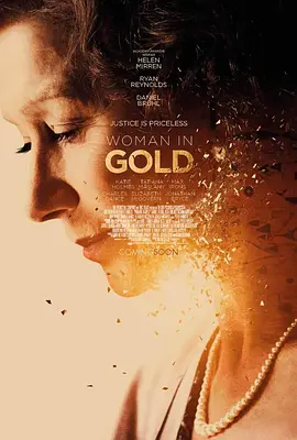[夸克网盘]金衣女人 Woman in Gold (2015) 剧情 / 传记 / 历史 / 战争 美国 / 英国 英语 / 德语 豆瓣评分7.8 1.7G