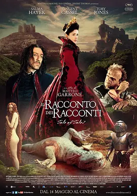[夸克网盘]故事的故事 Il racconto dei racconti (2015) 剧情 / 恐怖 / 奇幻 意大利 / 法国 / 英国 英语 / 意大利语 豆瓣评分7.7 3.5G