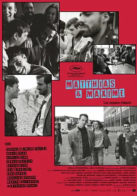 [夸克网盘]马蒂亚斯与马克西姆 Matthias & Maxime (2019) 剧情 / 爱情 加拿大 法语 / 英语 豆瓣评分7.4 2.4G