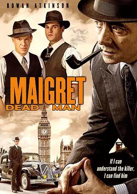 [夸克网盘]梅格雷的亡者 Maigret's Dead Man (2016) 剧情 / 悬疑 / 犯罪 英国 英语 豆瓣评分7.6 3.1G