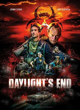 [夸克网盘]白日末路 Daylight's End (2016) 动作 / 科幻 / 恐怖 美国 英语 豆瓣评分5.7 584.4MB