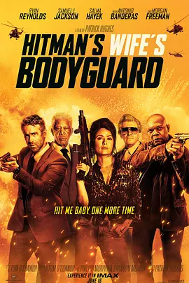 [夸克网盘]王牌保镖2 The Hitman's Wife's Bodyguard (2021) 喜剧 / 动作 / 犯罪 美国 / 英国 英语 豆瓣评分6.4 3.5G