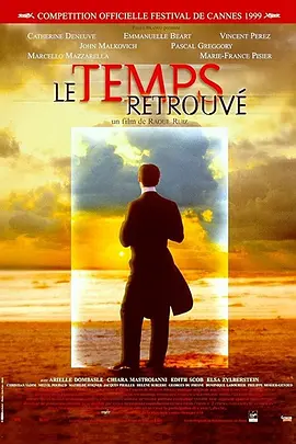 [夸克网盘]追忆似水年华 Le temps retrouvé, d'après l'oeuvre de Marcel Proust (1999) 剧情 / 爱情 / 战争 法国 / 意大利 / 葡萄牙 法语 豆瓣评分7.5 6.4G