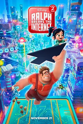 [夸克网盘]无敌破坏王2：大闹互联网 Ralph Breaks the Internet (2018) 喜剧 / 动画 / 奇幻 / 冒险 美国 英语 豆瓣评分8.0 3G