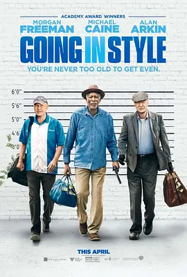 [夸克网盘]三个老枪手 Going in Style (2017) 喜剧 / 犯罪 美国 英语 豆瓣评分7.8 2.1G