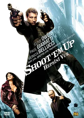 [夸克网盘]赶尽杀绝 Shoot 'Em Up (2007) 动作 / 惊悚 美国 英语 / 意大利语 豆瓣评分7.4 17G