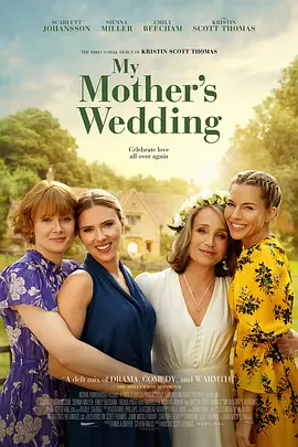 [夸克网盘]我母亲的婚礼 My Mother's Wedding (2023) 剧情 / 喜剧 英国 英语 豆瓣评分6.2 3.8G