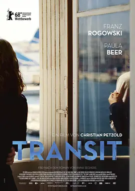 [夸克网盘]过境 Transit (2018) 剧情 / 科幻 德国 / 法国 德语 / 法语 / 法国手语 豆瓣评分7.5 1.9G