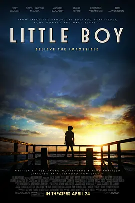 [夸克网盘]小男孩 Little Boy (2015)剧情 / 喜剧 / 战争 墨西哥 / 美国 英语 豆瓣评分8.3 3G