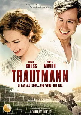 [夸克网盘]战火球星 Trautmann (2018) 剧情 / 爱情 / 传记 / 战争 / 运动 英国 / 德国 英语 / 德语 豆瓣评分7.7 2.8G