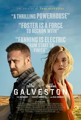 [夸克网盘]加尔维斯顿 Galveston (2018)动作 / 惊悚 / 犯罪 美国 英语 豆瓣评分6.8 4.9G