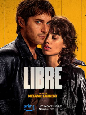 [夸克网盘]自由 Libre (2024) 剧情 / 动作 / 爱情 / 惊悚 / 传记 / 犯罪 法国 法语 豆瓣评分5.9 12.3G