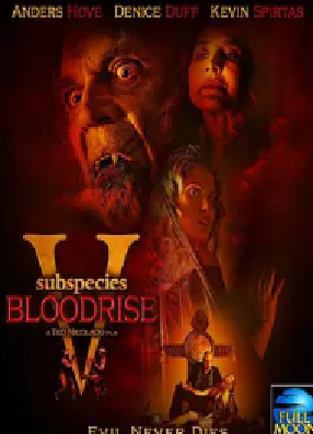 [夸克网盘]亚种5：血起 Subspecies V: Blood Rise (2023) 惊悚 / 恐怖 罗马尼亚 / 美国 英语 豆瓣评分4.1 1.5G