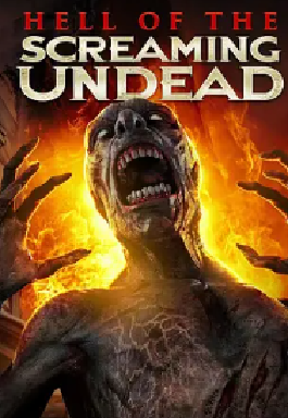 [夸克网盘]尖叫活尸地狱 Hell of the Screaming Undead (2023) 恐怖 美国 英语 豆瓣评分暂无评分 2G