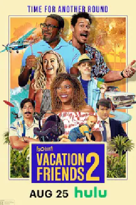[夸克网盘]度假伙伴2 Vacation Friends 2 (2023) 喜剧 / 动作 / 犯罪 / 冒险 美国 英语 豆瓣评分5.6 1.9G