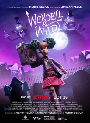 [夸克网盘]温德尔和怀尔德 Wendell and Wild (2022) 喜剧 / 动画 / 恐怖 / 家庭 / 奇幻 / 冒险 美国 英语 豆瓣评分6.4 1.9G