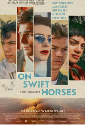 [夸克网盘]快马驰情 On Swift Horses (2024)剧情 美国 英语 豆瓣评分6.1 5.5G