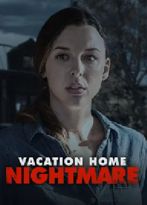 [夸克网盘]噩梦度假屋 Vacation Home Nightmare (2023) 剧情 / 惊悚 美国 英语 豆瓣评分4.1 2.2G