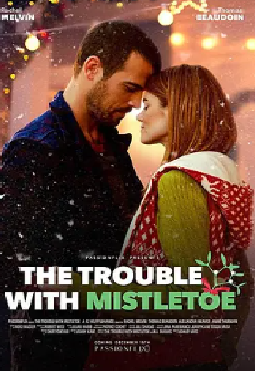 [夸克网盘]槲寄生之恋 The Trouble with Mistletoe (2017) 喜剧 / 爱情 美国 英语 豆瓣评分暂无评分 1.9G