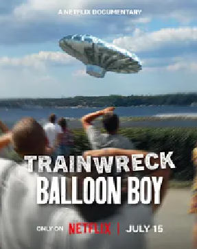 [夸克网盘]全面失控：气球男孩 Trainwreck: Balloon Boy (2025) 剧情 / 悬疑 / 纪录片 / 短片 / 儿童 美国 英语 豆瓣评分5.5 2.2G