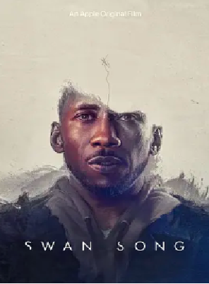 [夸克网盘]天鹅挽歌 Swan Song (2021)剧情 / 爱情 / 科幻 美国 英语 豆瓣评分8.1 4G