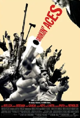 [夸克网盘]五路追杀令 Smokin' Aces (2006) 剧情 / 动作 / 惊悚 / 犯罪 美国 / 英国 / 法国 英语 豆瓣评分6.9 761.3MB