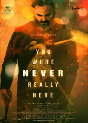 [夸克网盘]你从未在此 You Were Never Really Here (2017)剧情 / 悬疑 / 惊悚 英国 / 法国 / 美国 英语 豆瓣评分6.9 1.8G